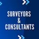 Surveyors & Consultants